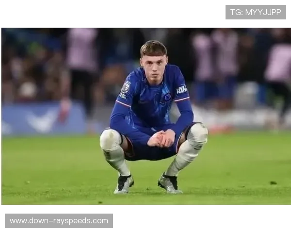 帕尔默被换下引切尔西球迷不满，马雷斯卡遭嘘